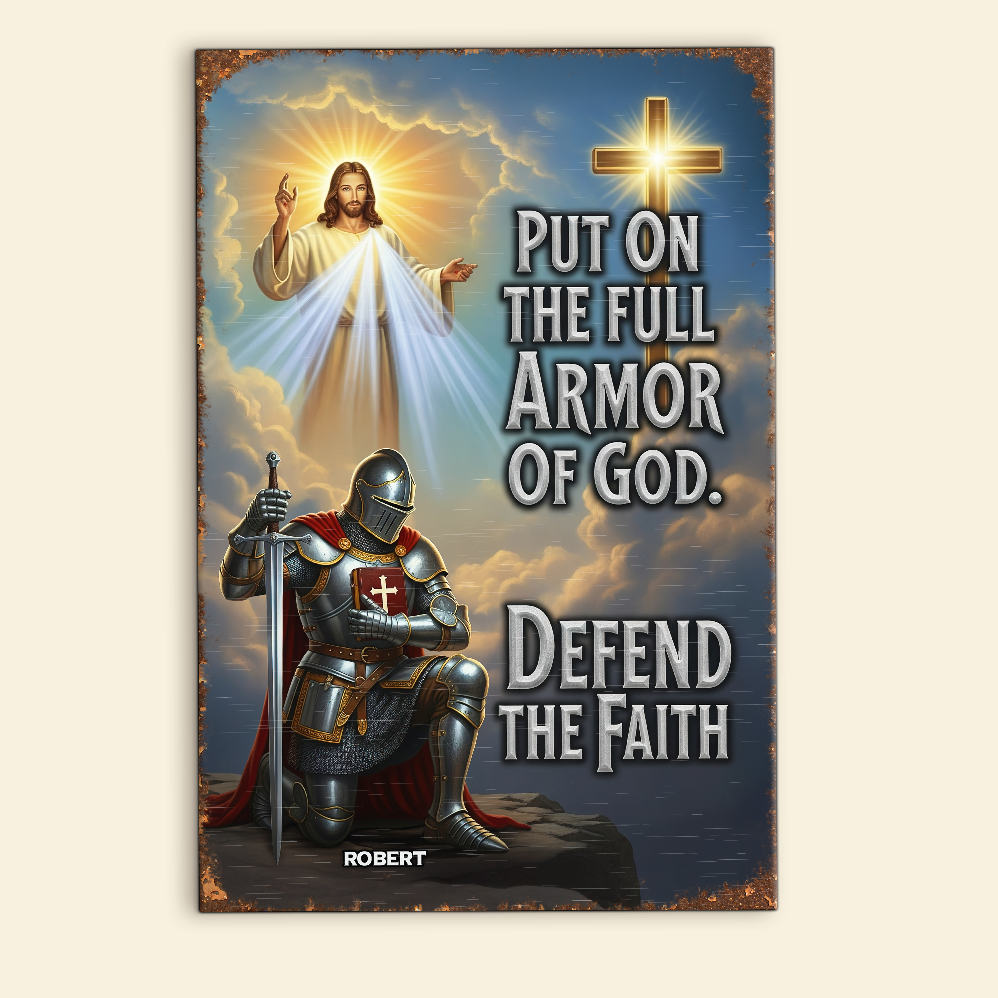 Put on the Full Armor of God - Personalized Kneeing Knight & God Print Metal Sign Metal Signs PopCulturePrints