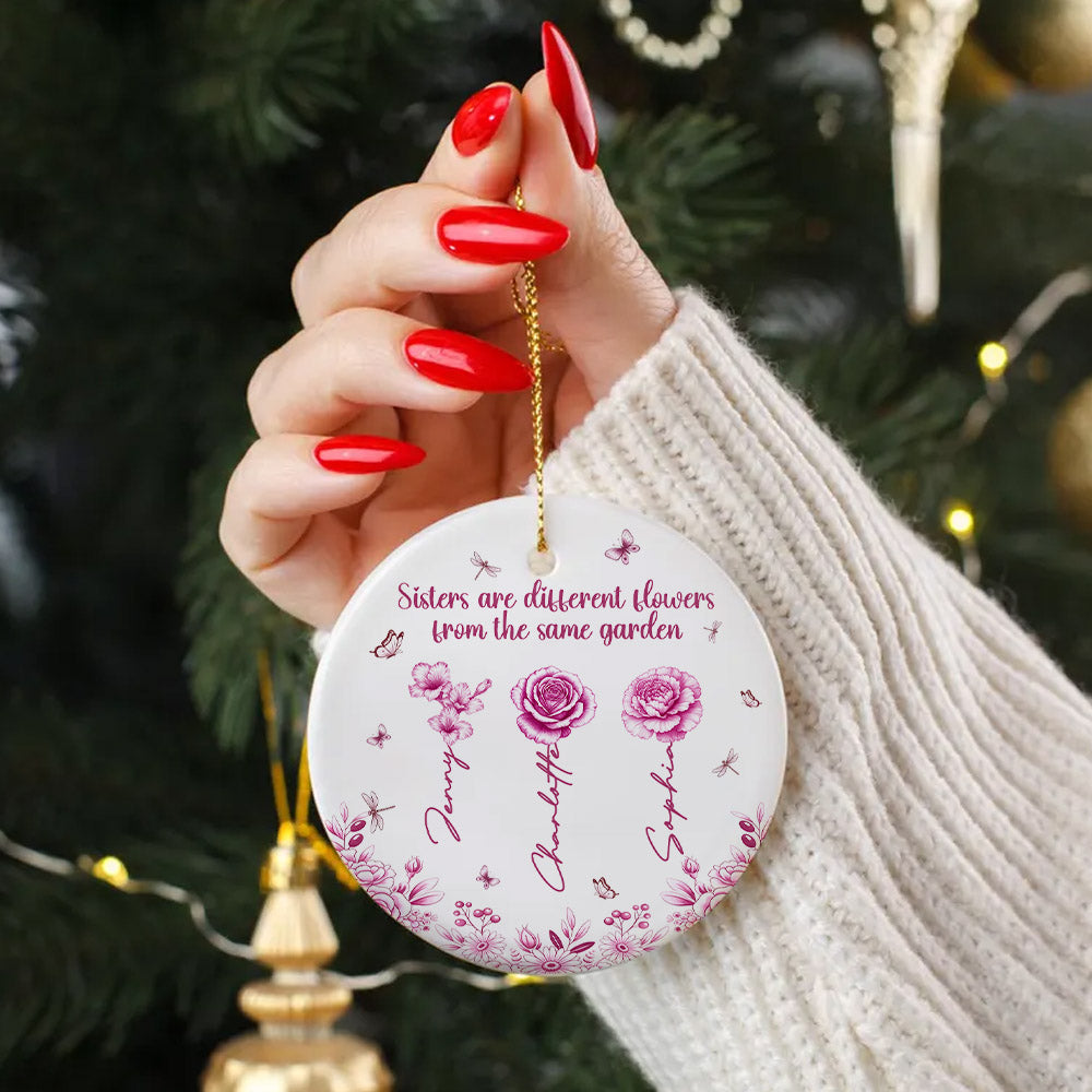 Sisters Are Different Flowers - Personalized Birth Month Flowers Ceramic Ornament for Besties Ornament PopCulturePrints
