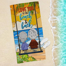 Load image into Gallery viewer, Personalized Beach Towel for Couples - Love You to the Beach &amp; Back Beach Towel PopCulturePrints
