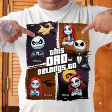 Load image into Gallery viewer, This Dad Belongs To - Personalized Nightmare Dad Shirt Shirts PopCulturePrints
