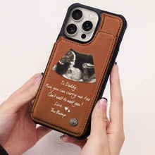Load image into Gallery viewer, To Daddy, Now You Can Carry Me Too - Personalized Leather Flip Wallet Phone Case Leather Flip Wallet Phone Case PopCulturePrints
