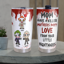 Load image into Gallery viewer, “Have a Killer Mother&#39;s Day!” - Personalized Tumbler for Mom, Perfect Gift for Horror Fans! Tumbler Cup PopCulturePrints
