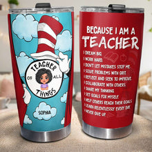 Load image into Gallery viewer, Personalized Motivational Teacher Tumbler - I Dream Big &amp; Work Hard Tumbler Cup PopCulturePrints
