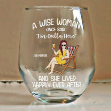 Load image into Gallery viewer, A Wise Woman Once Said &#39;I&#39;m Outta Here&#39; - Personalized Stemless Wine Glass - Perfect Gift for Mom, Grandma, or Friends Wine Glass PopCulturePrints
