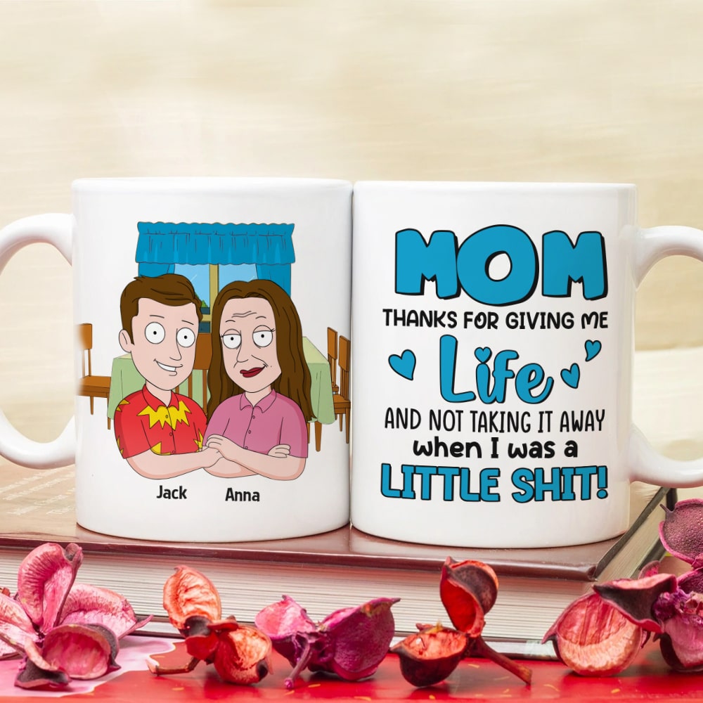 Personalized Mom Thanks For Giving Me Life Mug - Fun Gift for Mothers Coffee Mug PopCulturePrints