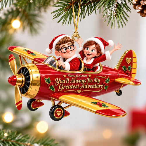 You'll Always Be My Greatest Adventure - Cute Adventurous Couple Acrylic Ornament | Personalized Christmas Gifts for Couples Ornament PopCulturePrints