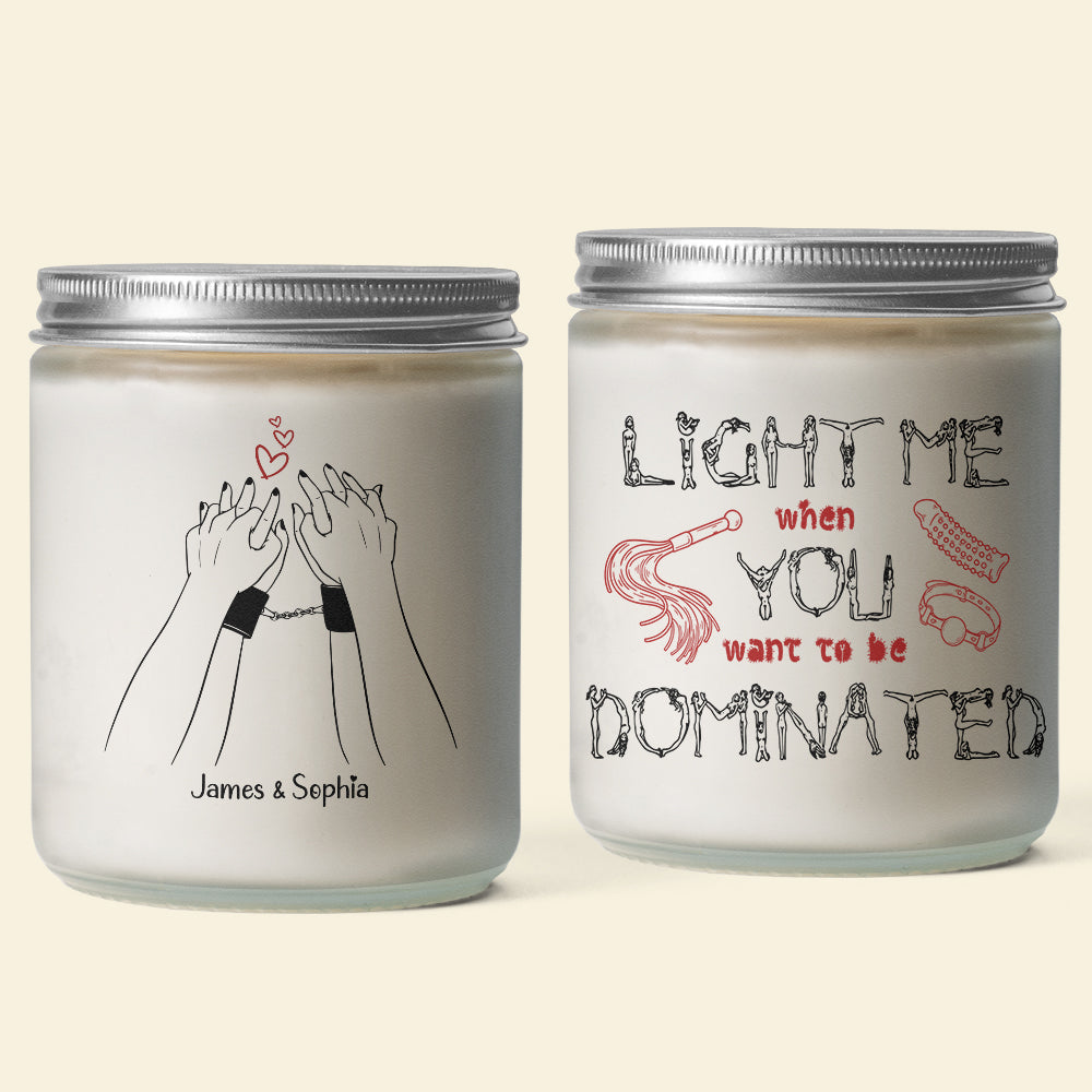 Personalized Couple Scented Candle - Light Me When You Want to Be Dominated Scented Candle PopCulturePrints