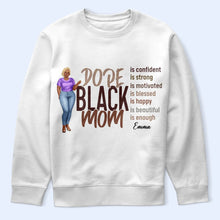 Load image into Gallery viewer, Dope Black Mom - Personalized T-Shirt | Celebrate Strong Moms T-shirt PopCulturePrints

