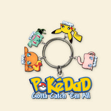 Load image into Gallery viewer, Personalized &#39;Gotta Catch &#39;Em All&#39; Dad Keychain Keychains PopCulturePrints
