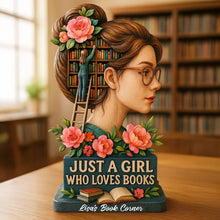 Load image into Gallery viewer, Just a Girl Who Loves Books Acrylic Plaque - Personalized Gift for Book Lovers Shaped Plaques PopCulturePrints
