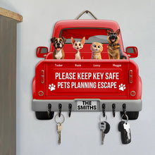 Load image into Gallery viewer, &quot;Please Keep Key Safe&quot; - Pets Planning Escape Truck Key Hanger - Personalized Gift for Pet Lovers Wood Sign PopCulturePrints
