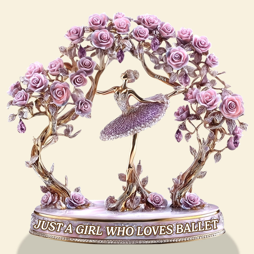 Just a Girl Who Loves Ballet - Personalized Ballet Lover Acrylic Plaque Shaped Plaques PopCulturePrints