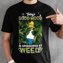 Load image into Gallery viewer, Simpsons-Inspired &#39;Today&#39;s Good Mood Is Sponsored By Weed&#39; T-Shirt
