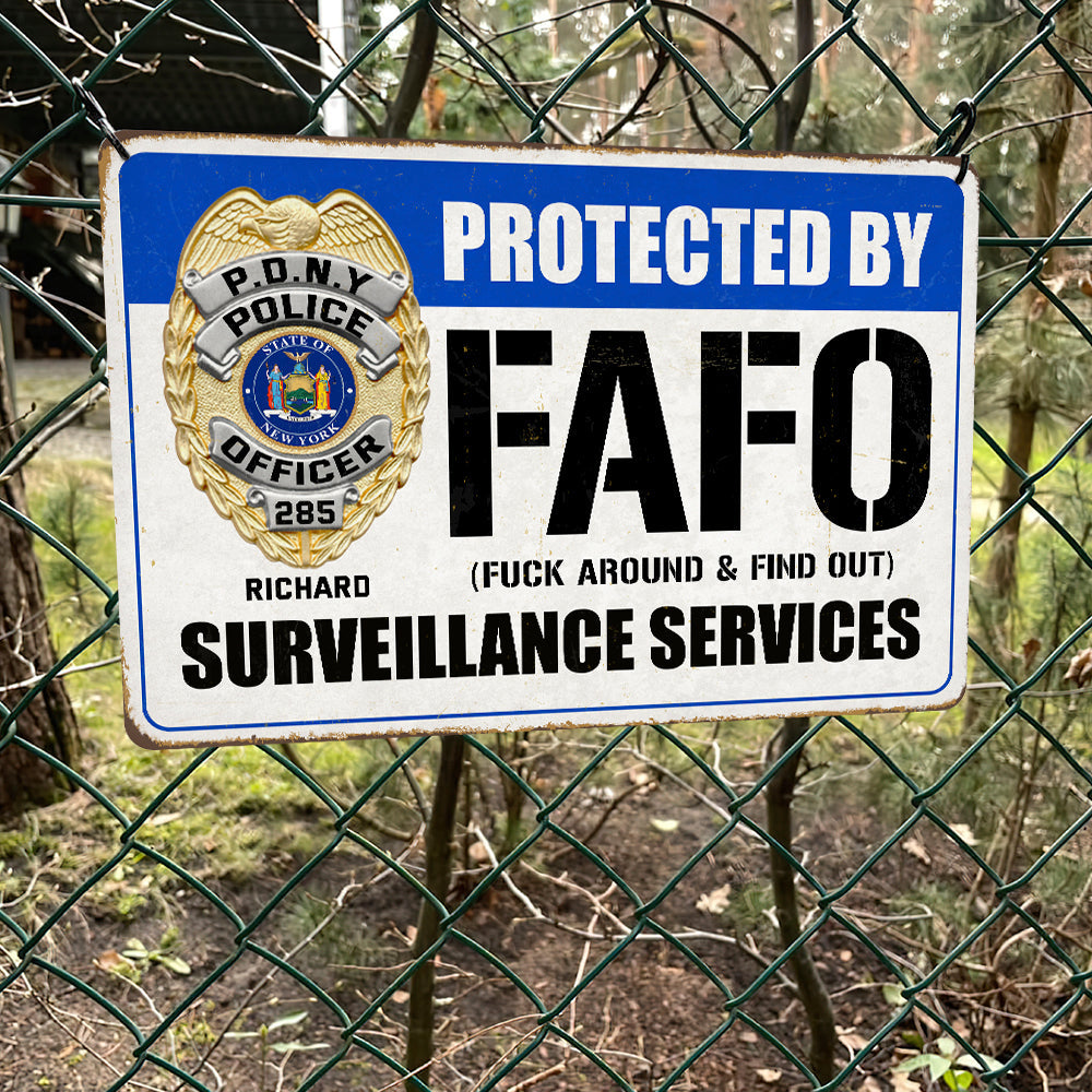 Custom Police Metal Sign - FAFO Surveillance Service Badge