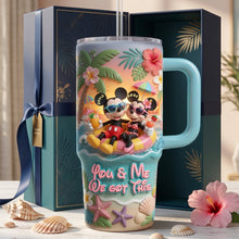 Load image into Gallery viewer, You and Me We Got This Tumbler With Handle - Personalized Gifts For Couple 06tylu180626 Tumbler Cup PopCulturePrints
