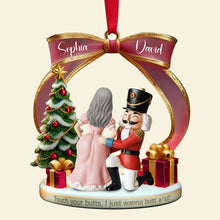 Load image into Gallery viewer, Touch Your Butts, I Just Wanna Bust A Nut - Personalized Christmas Ornament for Couples Ornament PopCulturePrints

