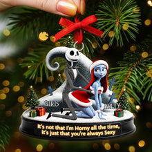 Load image into Gallery viewer, It&#39;s not that I&#39;m Horny all the time - Personalized Christmas Ornament for Couples Ornament PopCulturePrints
