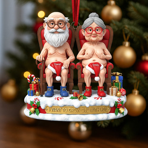 I Want to Grow Old With You - Naughty Old Couple Christmas Ornament - Personalized Gifts for Couples Ornament PopCulturePrints