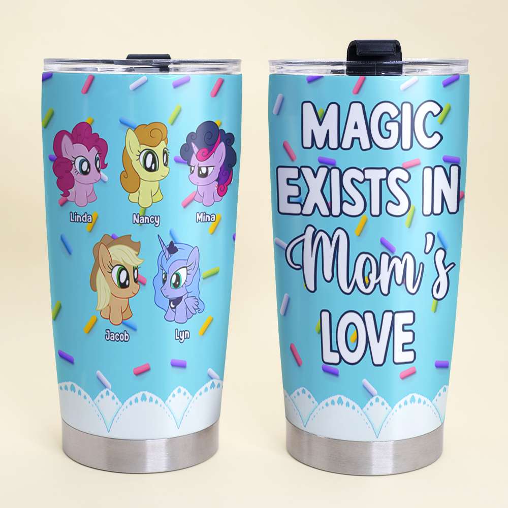 Magic Exists in Mom's Love Personalized Tumbler - Custom Gifts for Family Tumbler Cup PopCulturePrints