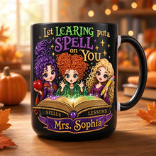 Load image into Gallery viewer, “Let Learning Put a Spell on You” - Spooky Witch Spell Accent Mug - Personalized Gift for Teachers &amp; Halloween Lovers

