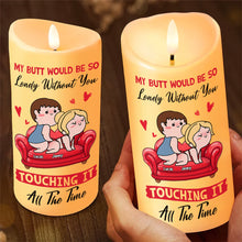 Load image into Gallery viewer, Personalized Funny LED Candle for Couples - Touching All The Time Led Candle PopCulturePrints
