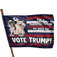 Load image into Gallery viewer, Personalized Dog Lover House Flag - Pawsitive Future Vote Toby
