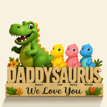 Load image into Gallery viewer, DADDYSAURUS - Personalized Dinosaur Dad Plaque for Father&#39;s Day Shaped Plaques PopCulturePrints
