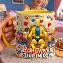 Load image into Gallery viewer, D'OH! WE'RE STILL IN LOVE - Personalized Coffee Mug for Couples
