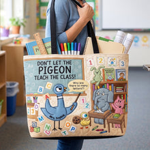 Load image into Gallery viewer, Don't Let the Pigeon Teach the Class! - Cute Classroom Tote Bag Personalized for Teachers
