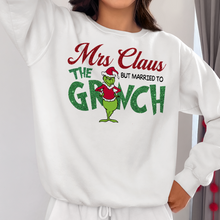 Load image into Gallery viewer, Funny Mrs. Claus Married to the Grinch Christmas Sweatshirt
