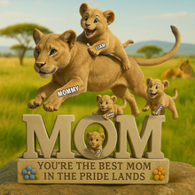 Load image into Gallery viewer, You&#39;re the Best Mom in the Pride Lands - Personalized Gift for Mom Shaped Plaques PopCulturePrints
