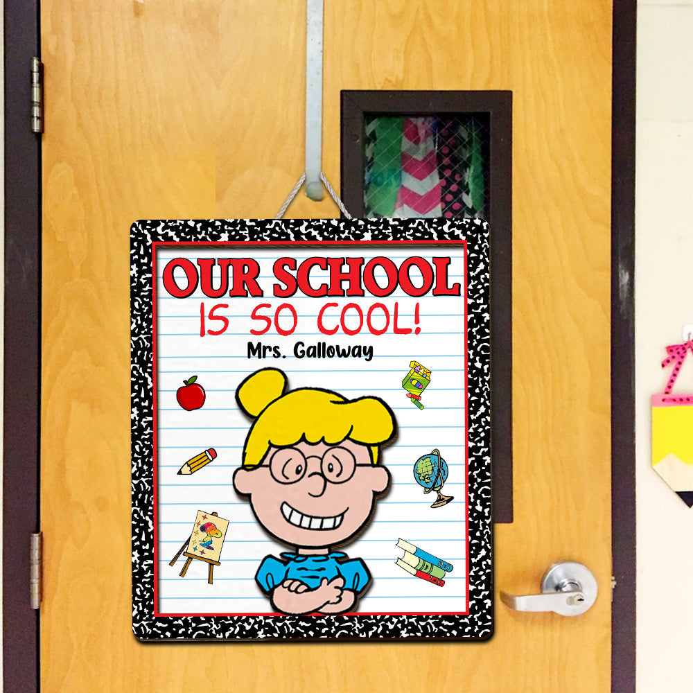 Personalized Teacher Classroom Sign - Our School Is So Cool!