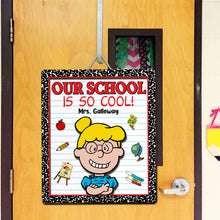 Load image into Gallery viewer, Personalized Teacher Classroom Sign - Our School Is So Cool!
