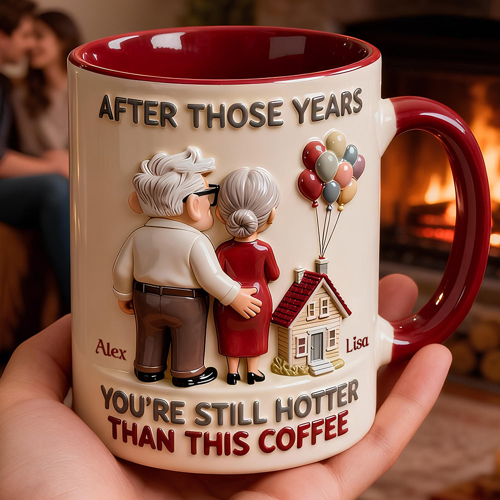 Funny Old Couple Accent Mug - You're Still Hotter Than This Coffee