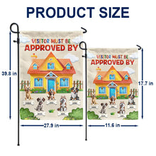 Load image into Gallery viewer, “Visitor Must Be Approved By Dogs” - Personalized Garden Flag - The Perfect Gift for Dog Lovers Flag PopCulturePrints
