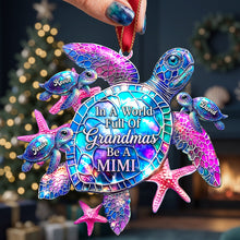 Load image into Gallery viewer, In A World Full Of Grandmas Be A MIMI - Personalized Grandma Christmas Ornament
