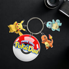 Load image into Gallery viewer, “Drive Safe, PokeDad!” - Personalized Acrylic Tag Keychain - Perfect Gift for Dad and Grandpa Keychains PopCulturePrints
