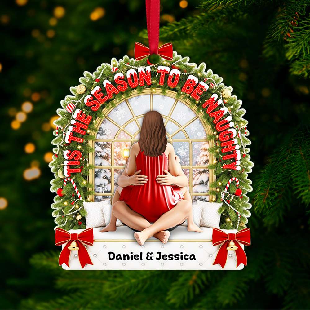 'Tis The Season To Be Naughty - Personalized Christmas Ornament for Couples Ornament PopCulturePrints