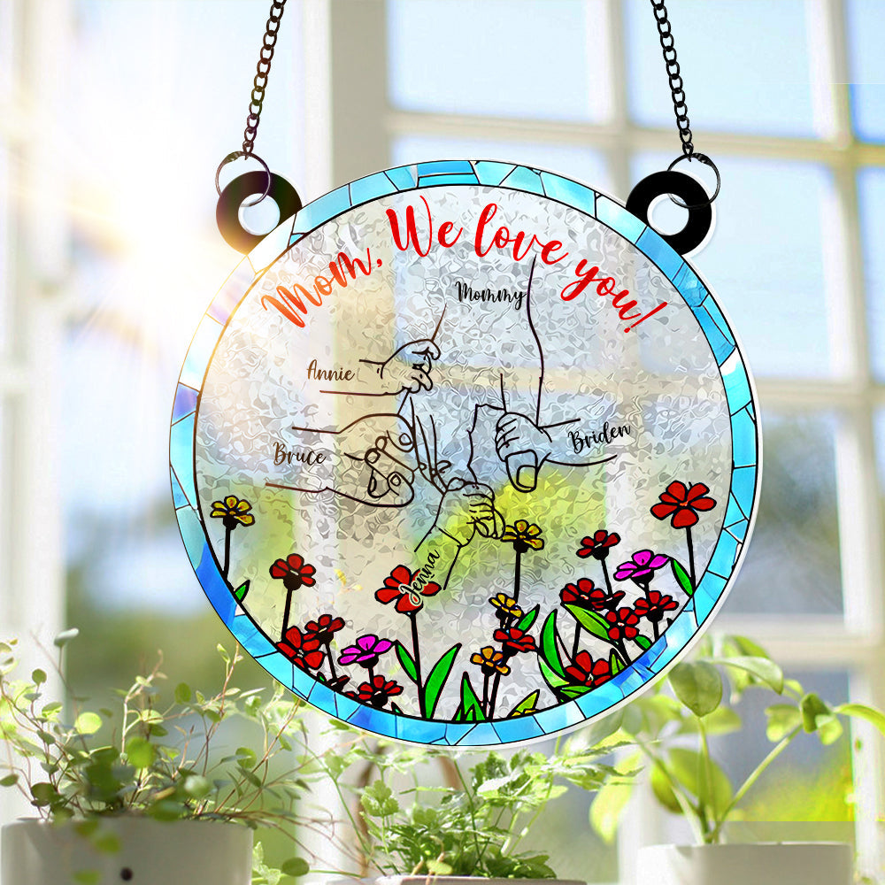 Mom, We Love You! - Hand In Hand Window Hanging Suncatcher Ornament - Personalized Gift for Mom, Grandma & More Ornament PopCulturePrints