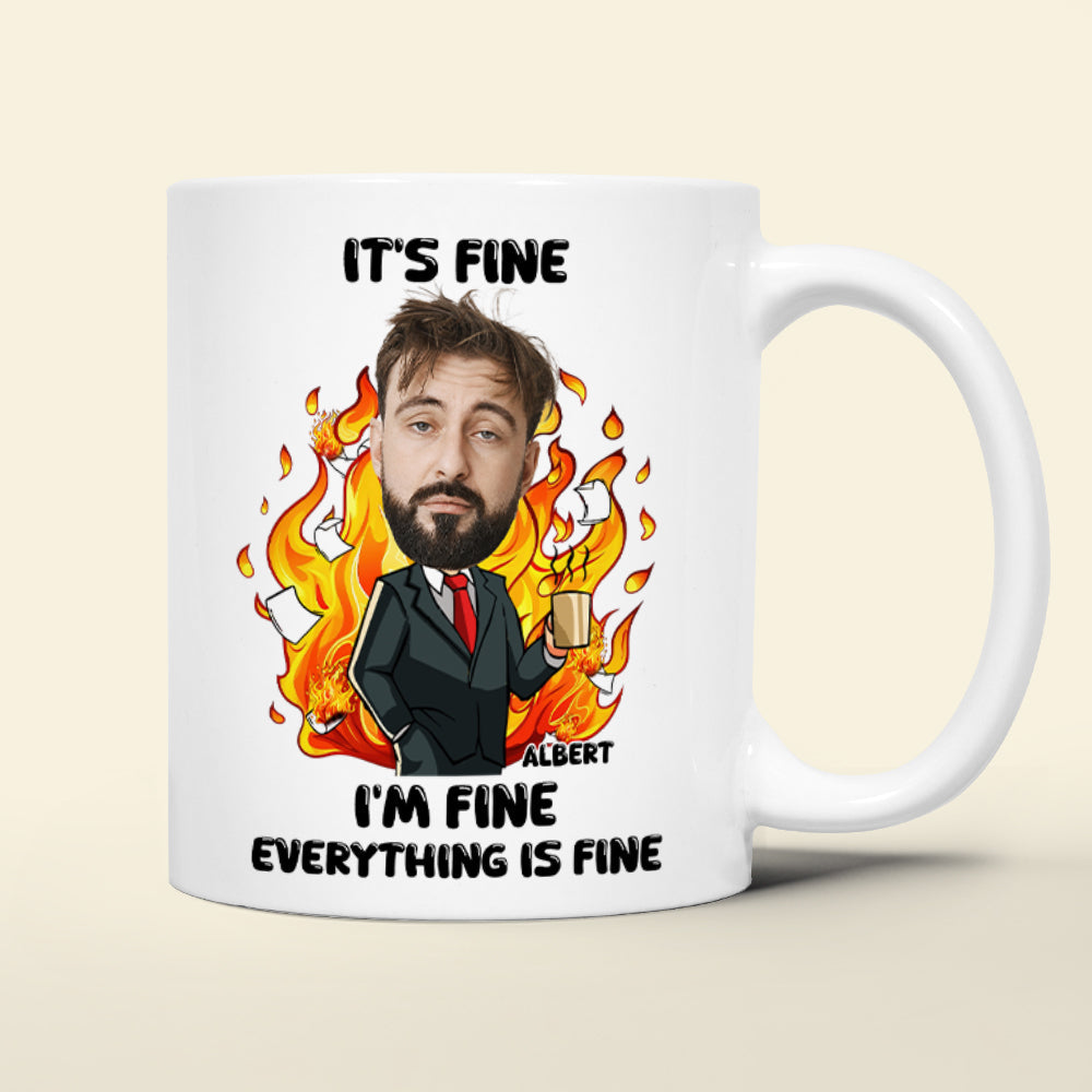 Everything Is Fine Mug - Personalized Gift for Office Workers Coffee Mug PopCulturePrints
