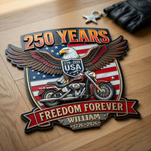 Load image into Gallery viewer, Ride Free and Celebrate - Personalized Bikers 250th Anniversary Metal Sign
