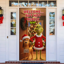 Load image into Gallery viewer, Funny Welcome Door Cover - Personalized Christmas Gift for Everyone Door Covers PopCulturePrints
