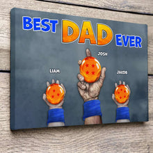 Load image into Gallery viewer, Personalized Best Dad Ever Dragon Ball Canvas Print Poster &amp; Canvas PopCulturePrints
