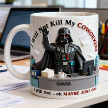 Load image into Gallery viewer, I Will Not Kill My Coworkers - Funny Personalized Coffee Mug for Office Workers Coffee Mug PopCulturePrints
