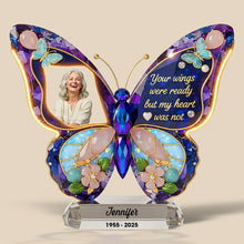 Load image into Gallery viewer, Your Wings Were Ready, But My Heart Was Not - Personalized Memorial Acrylic Plaque Shaped Plaques PopCulturePrints
