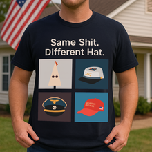 Load image into Gallery viewer, &quot;Same Shit. Different Hat.&quot; - Personalized Anti-Fascist T-Shirt - Gift for Social Justice Advocates Shirts PopCulturePrints

