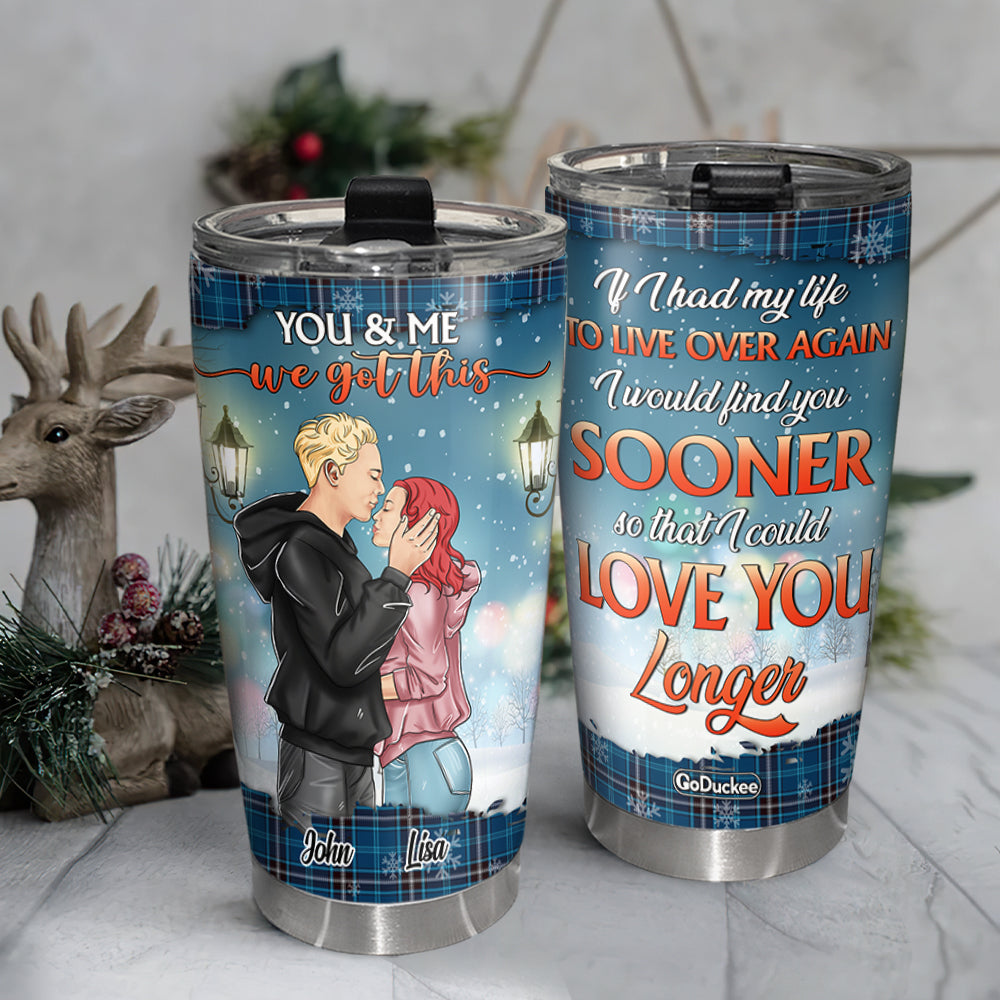 Personalized Romantic Couple Tumbler - 'Find You Sooner, Love You Longer' - Christmas Gift