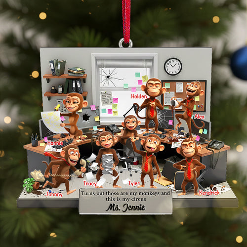“Turns Out Those Are My Monkeys and This Is My Circus” - Funny Coworker Monkey Acrylic Ornament - Personalized Gift for Boss, Coworkers, and Friends Ornament PopCulturePrints