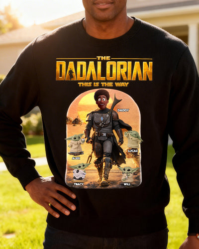 The Dadalorian: This Is The Way - Personalized Custom Warrior Dad Shirt for Father's Day Gifts & More Shirts PopCulturePrints