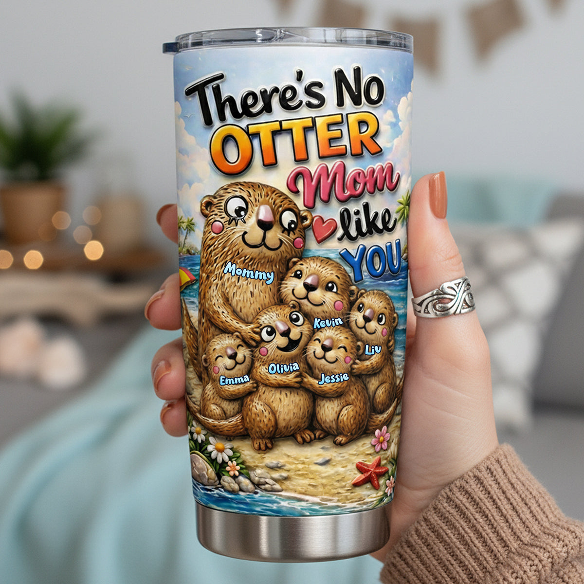 There's No Otter Mom Like You - Personalized Tumbler for Mother's Day Gifts Tumbler Cup PopCulturePrints